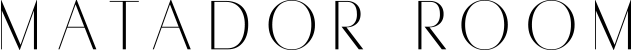 Matador Room